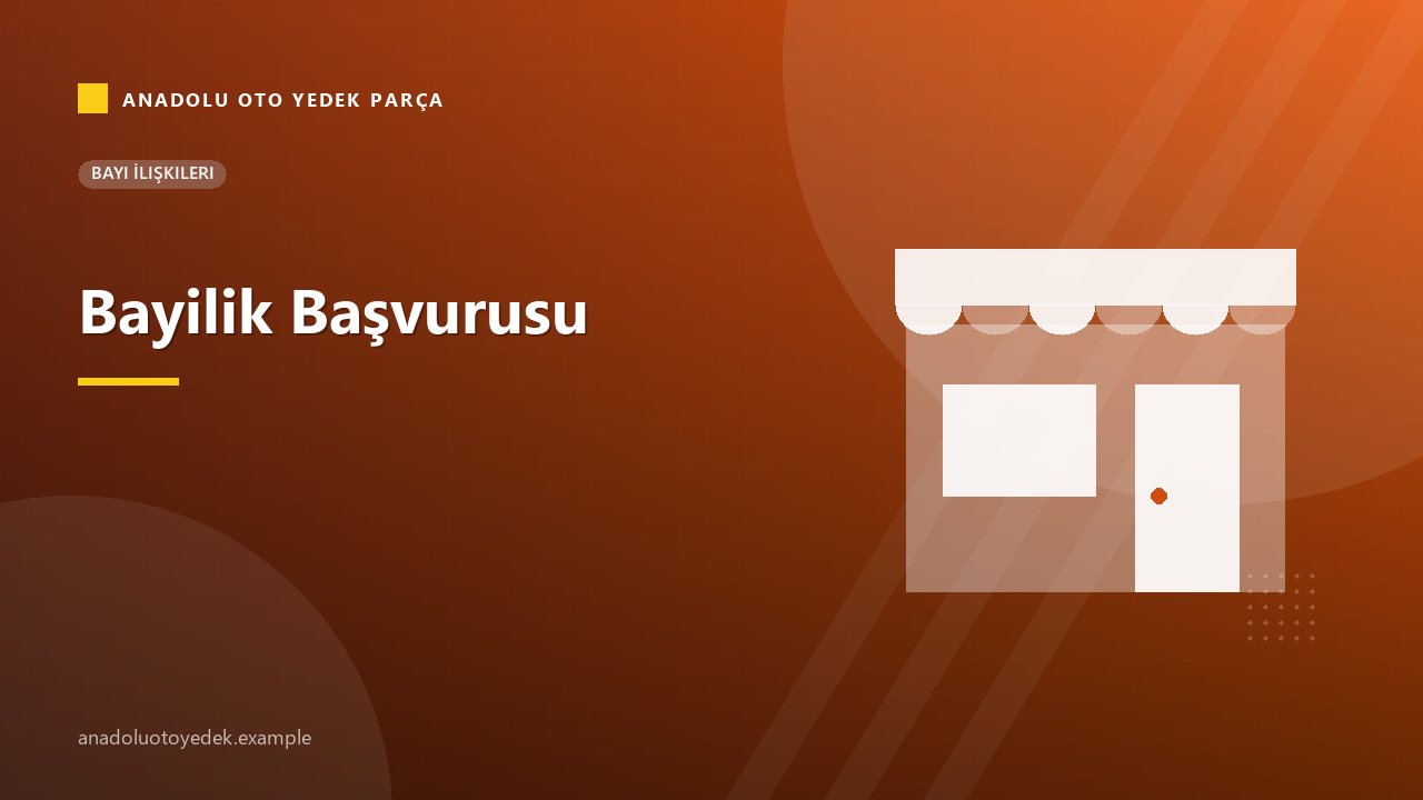 Bayilik Başvurusu
